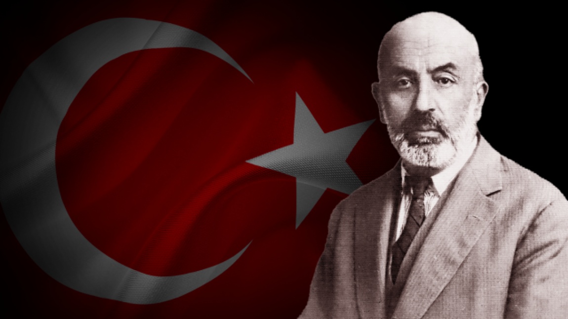 M.Akif Ersoy'u Anma ve İstiklal Marşı'nın Kabulü Etkinliğimizi gerçekleştirdik